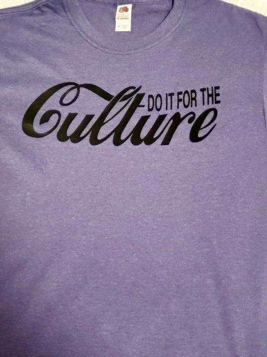 Do It For the Culture