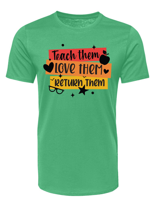 Teach Them, Love Them, Return Them