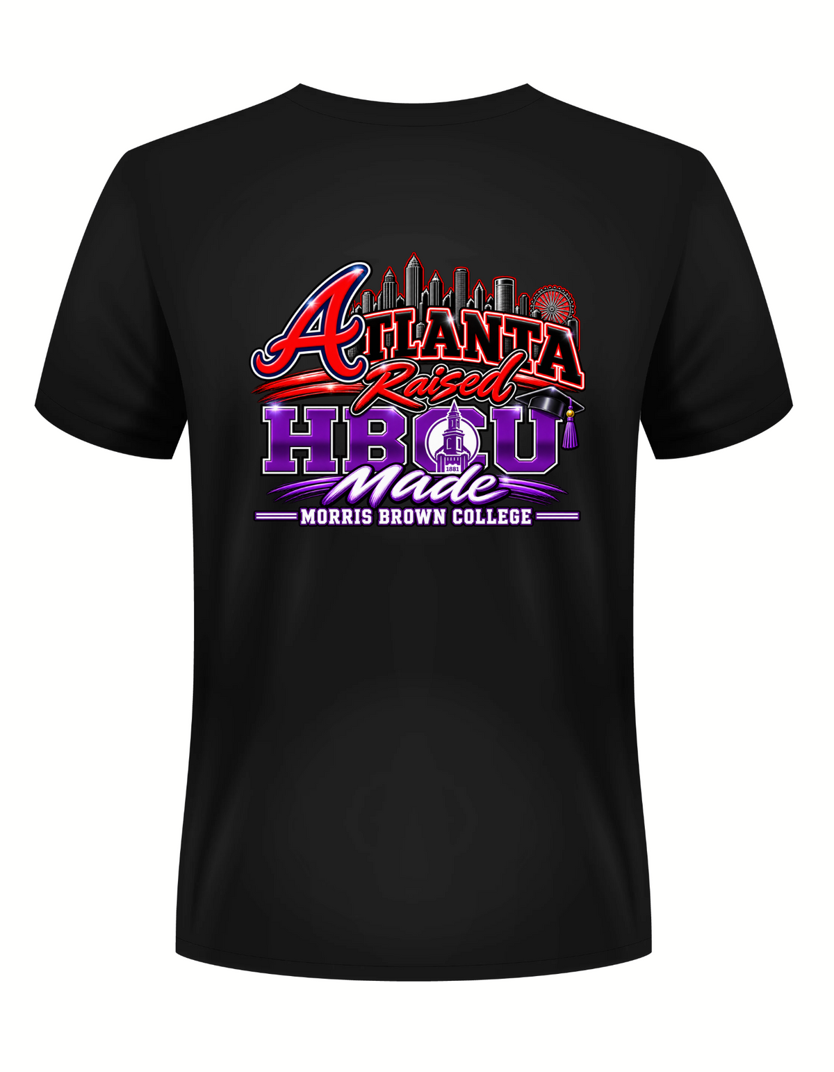 Atlanta Raised HBCU Made Black
