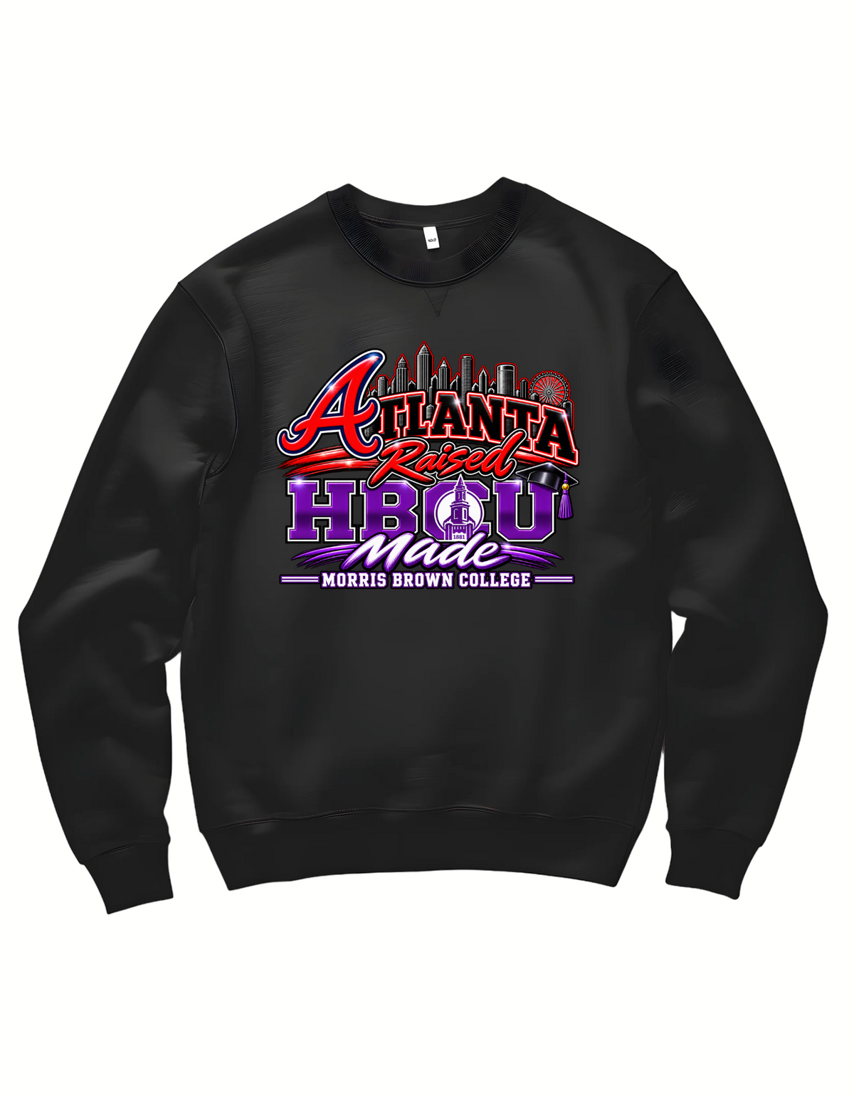 Atlanta Raised HBCU Made Black