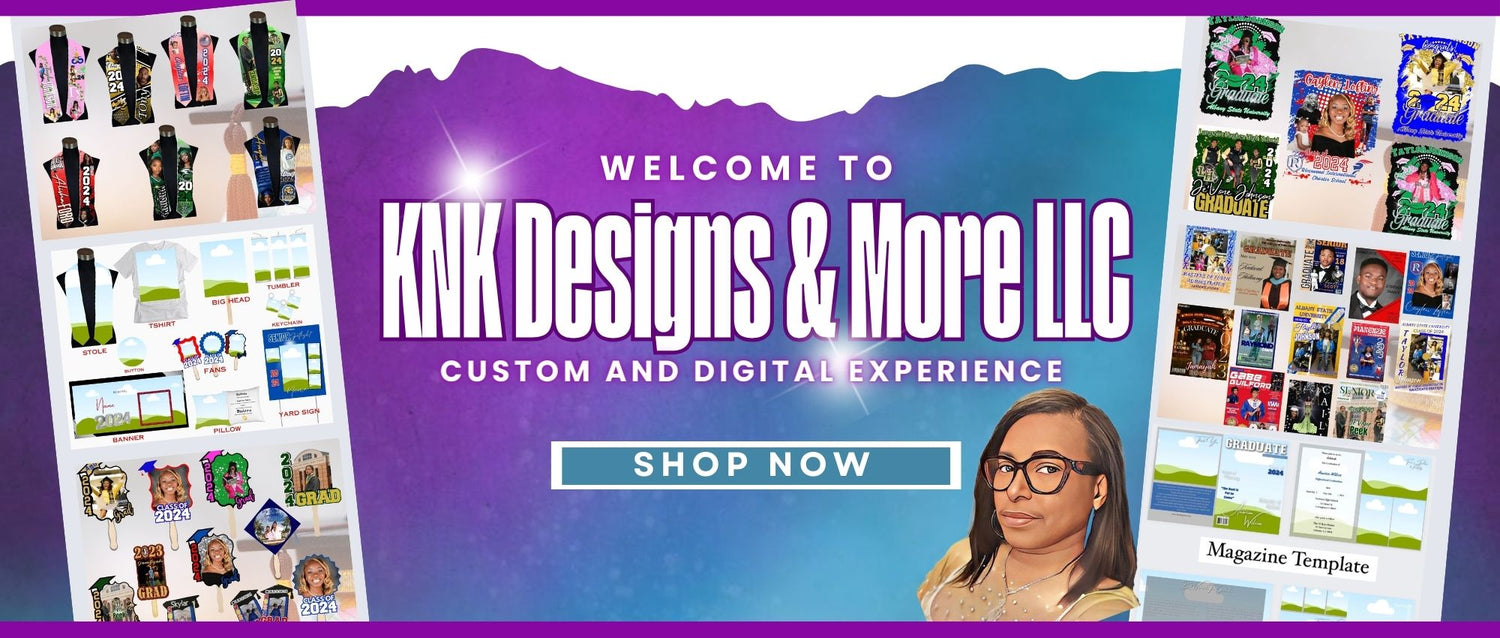 KNK Designs & More LLC – KNK Designs & More LLC